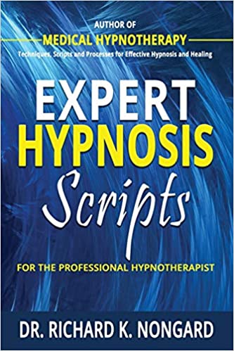 Expert Hypnosis Scripts For the Professional Hypnotherapist
